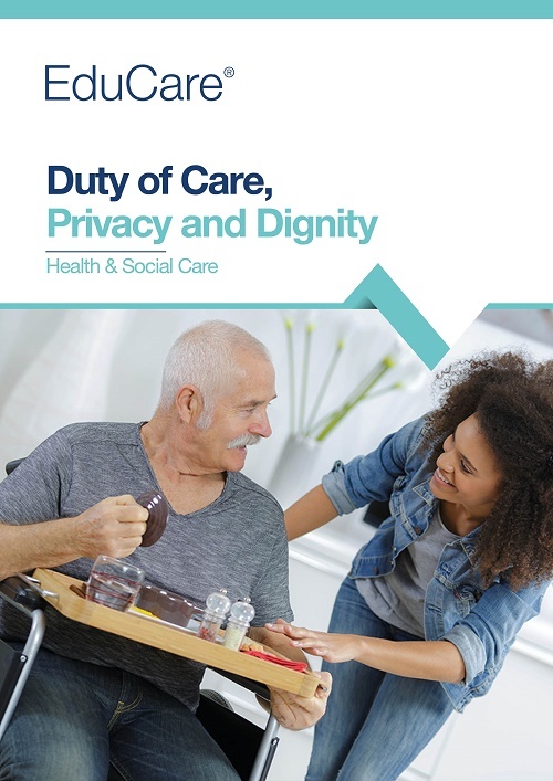 Duty of Care, Privacy and Dignity